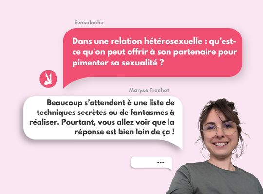 Ce que les femmes peuvent offrir à leur partenaire… pour pimenter leur sexualité