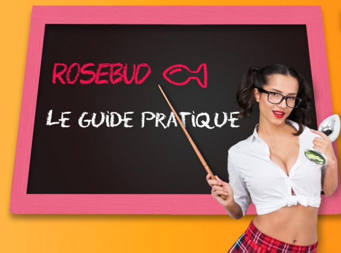 Le guide pratique du rosebud